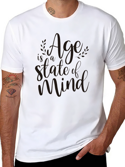 Age is a State of Mind Graphic Tee