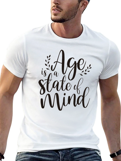 Age is a State of Mind Graphic Tee