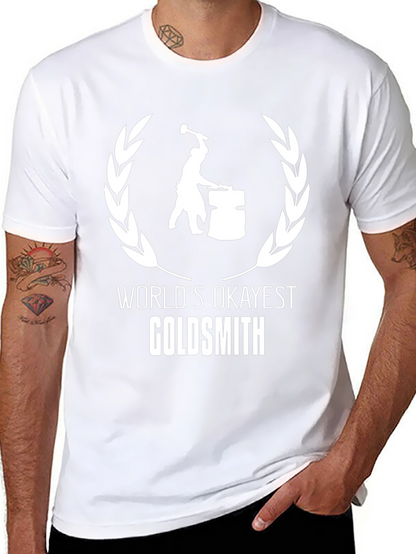 Worlds Okayest Goldsmith T-Shirt - Black