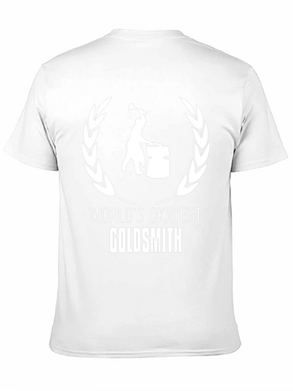Worlds Okayest Goldsmith T-Shirt - Black