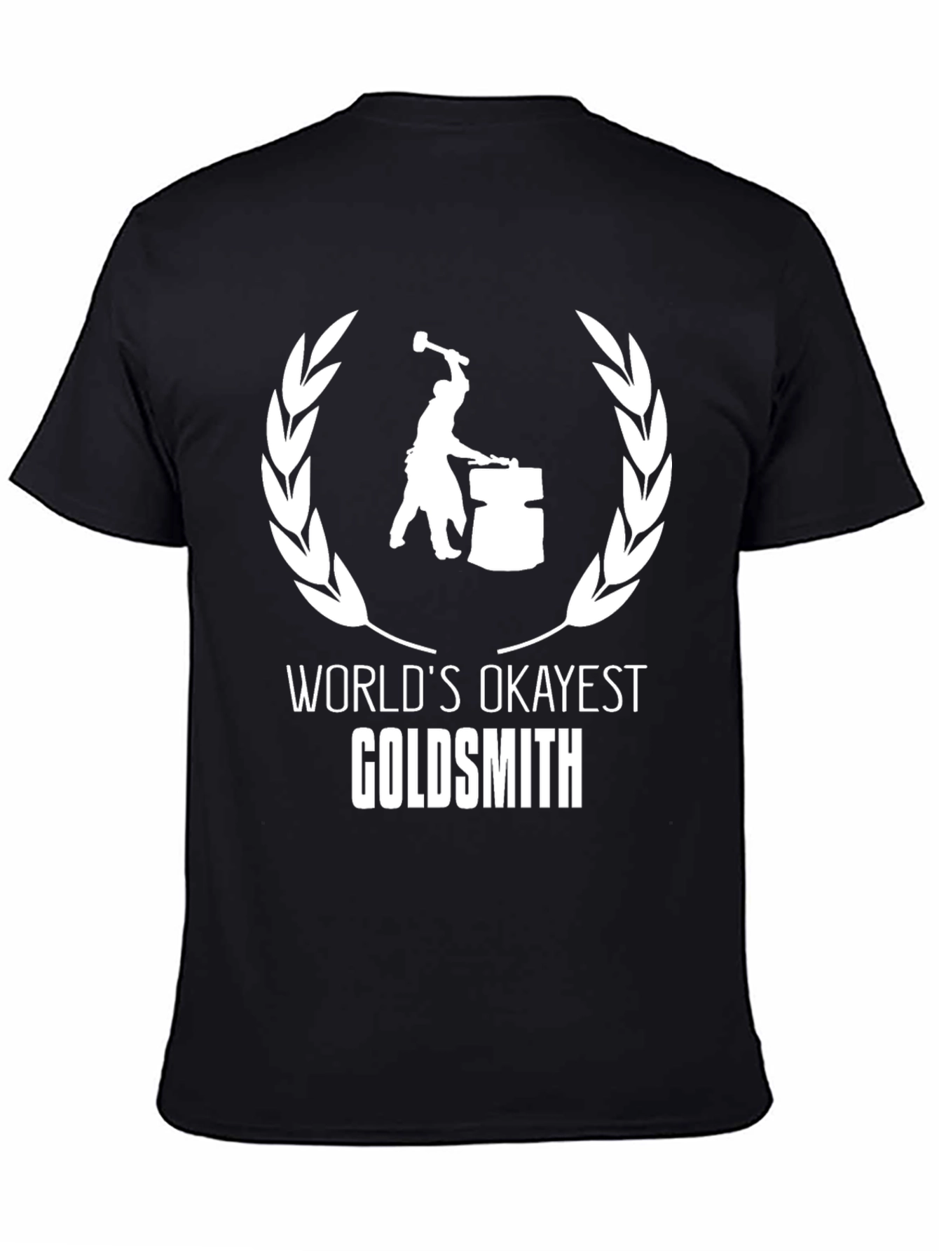 Worlds Okayest Goldsmith T-Shirt - Black