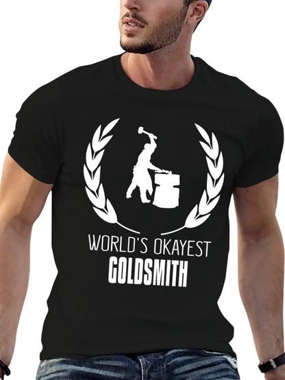 Worlds Okayest Goldsmith T-Shirt - Black