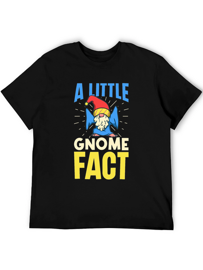 A Little Gnome Fact T-Shirt