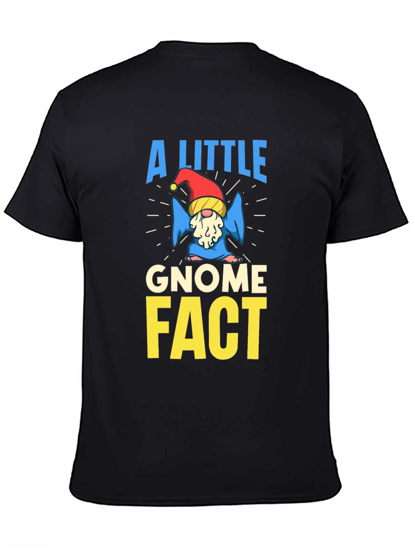 A Little Gnome Fact T-Shirt