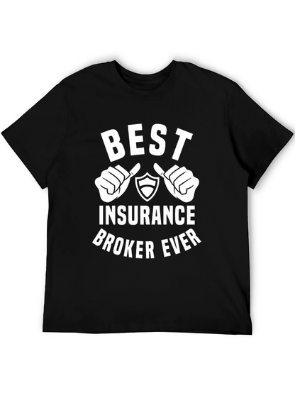 Best Insurance Broker Ever T-Shirt