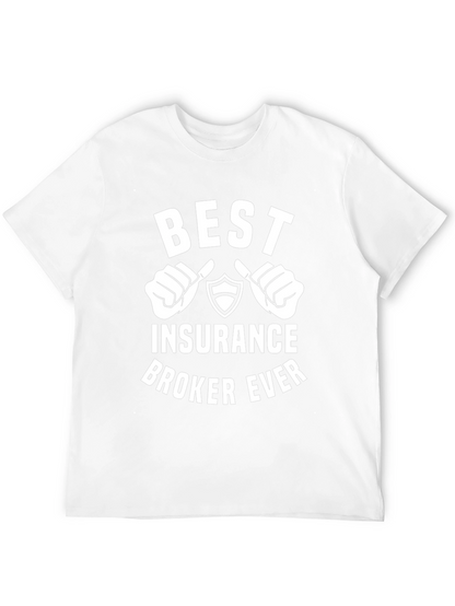 Best Insurance Broker Ever T-Shirt