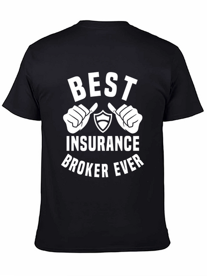 Best Insurance Broker Ever T-Shirt