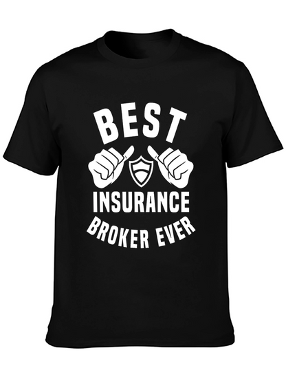 Best Insurance Broker Ever T-Shirt