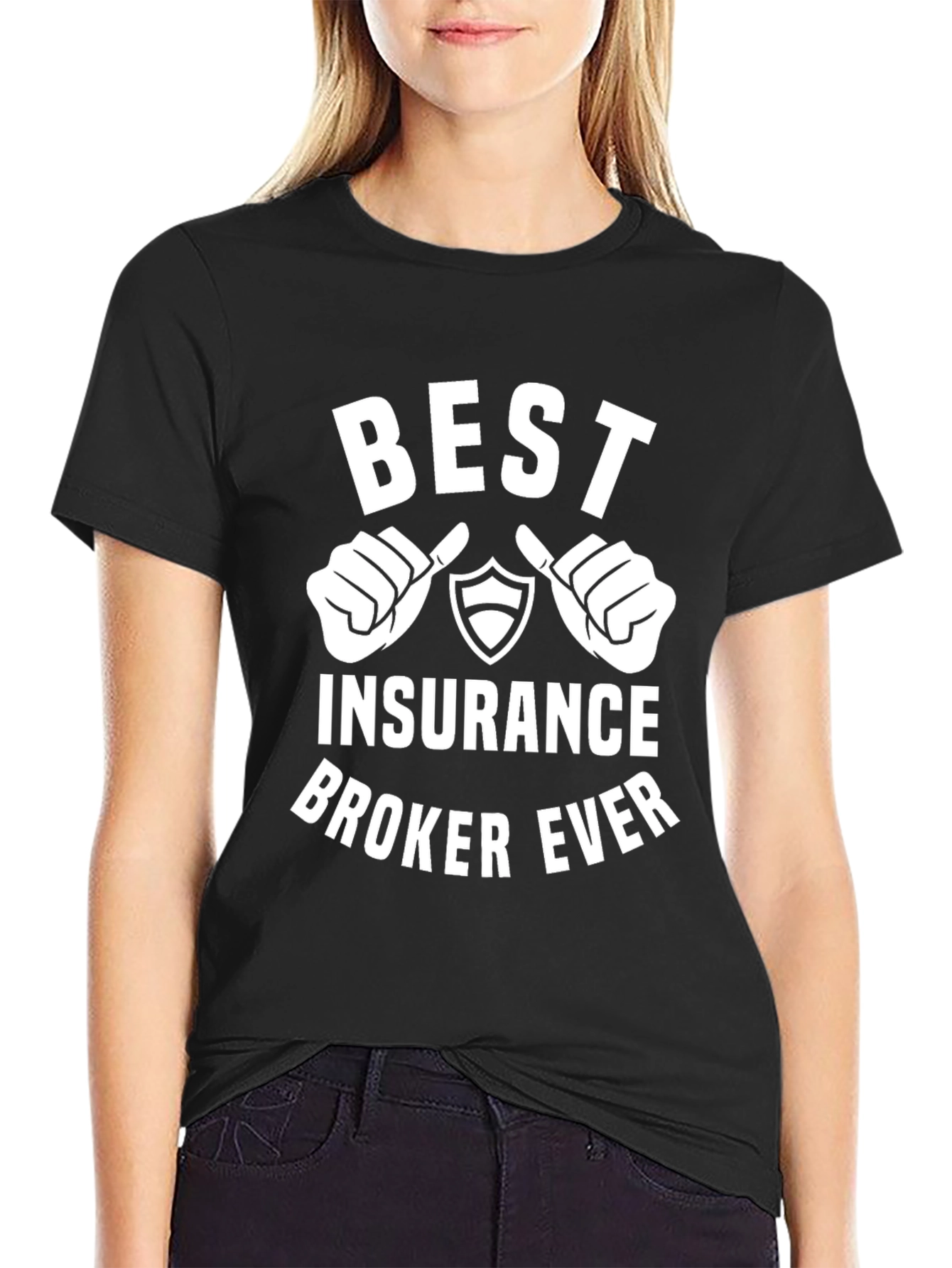 Best Insurance Broker Ever T-Shirt