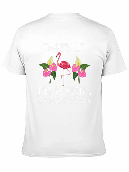 Thats It Flamingo T-Shirt
