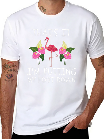 Thats It Flamingo T-Shirt