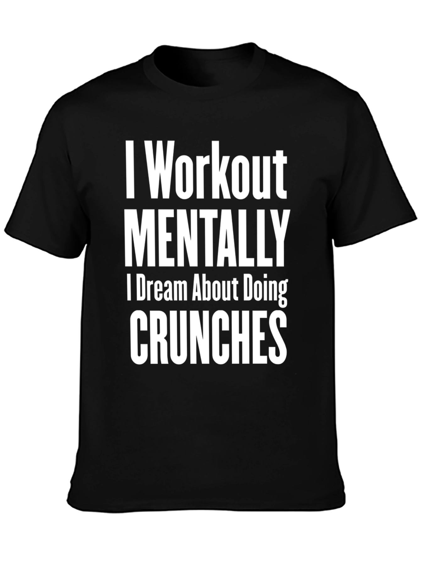 Workout Mentally T-Shirt Funny Gym Tee