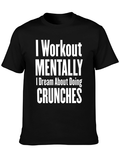 Workout Mentally T-Shirt Funny Gym Tee