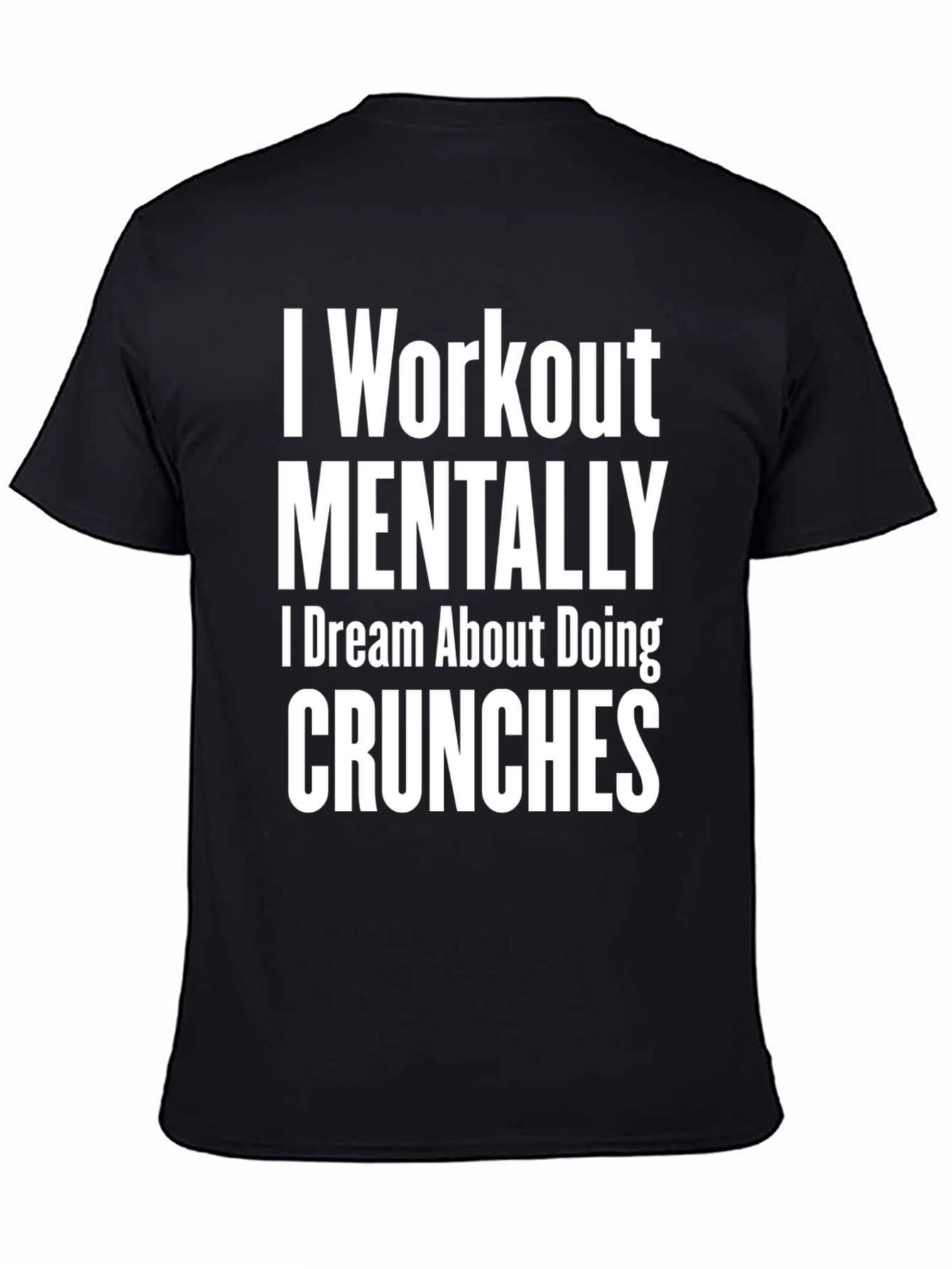 Workout Mentally T-Shirt Funny Gym Tee