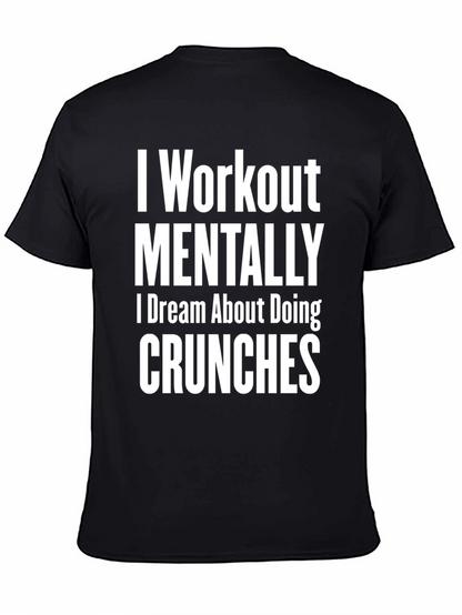 Workout Mentally T-Shirt Funny Gym Tee