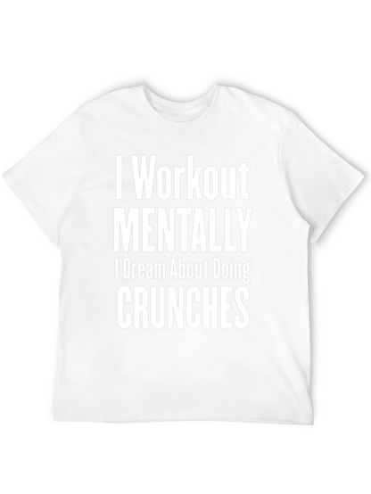 Workout Mentally T-Shirt Funny Gym Tee