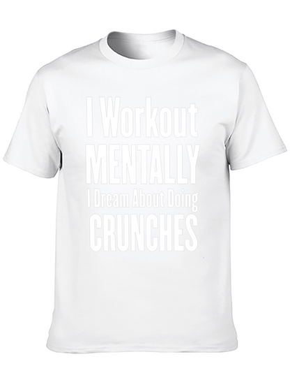Workout Mentally T-Shirt Funny Gym Tee