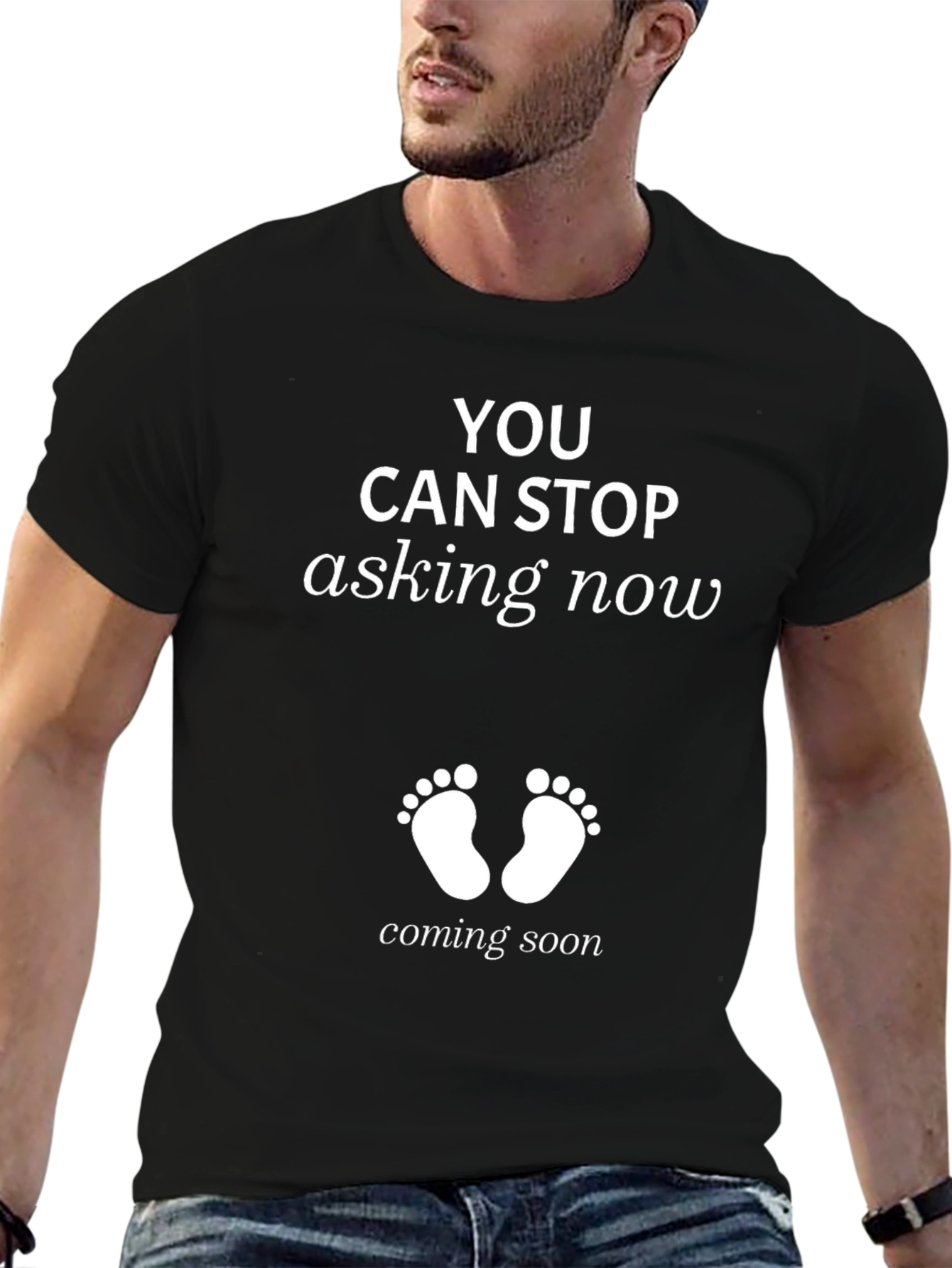 You Can Stop Asking Now Pregnancy T-Shirt