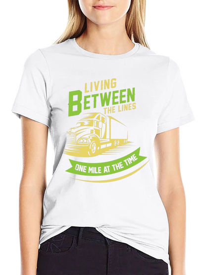 Trucker T-Shirt: Living Between the Lines