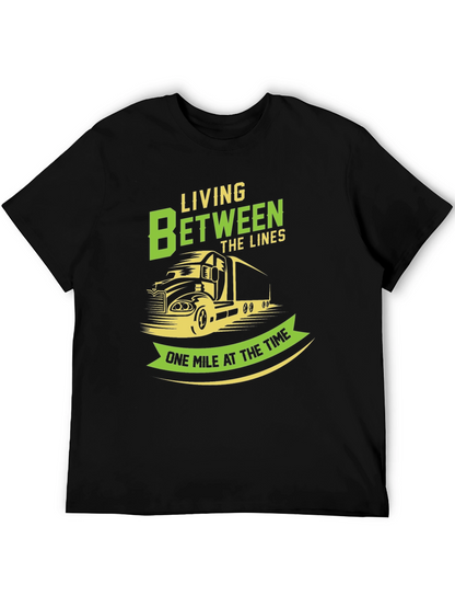 Trucker T-Shirt: Living Between the Lines