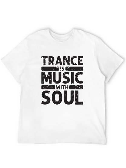 Trance Music with Soul Black T-Shirt