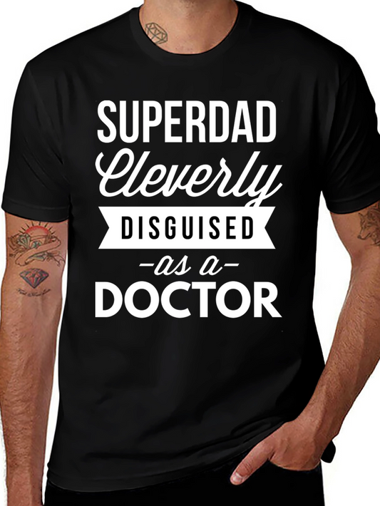 Superdad Doctor T-Shirt