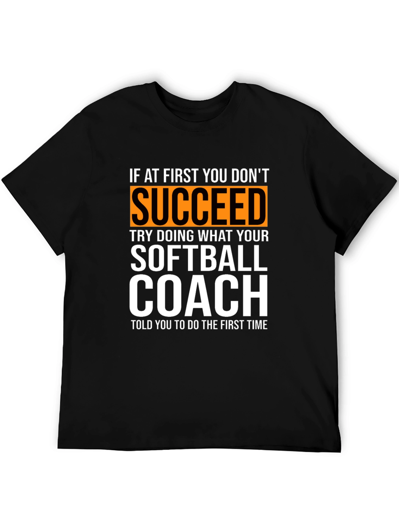 Softball Coach T-Shirt - Funny Saying Tee