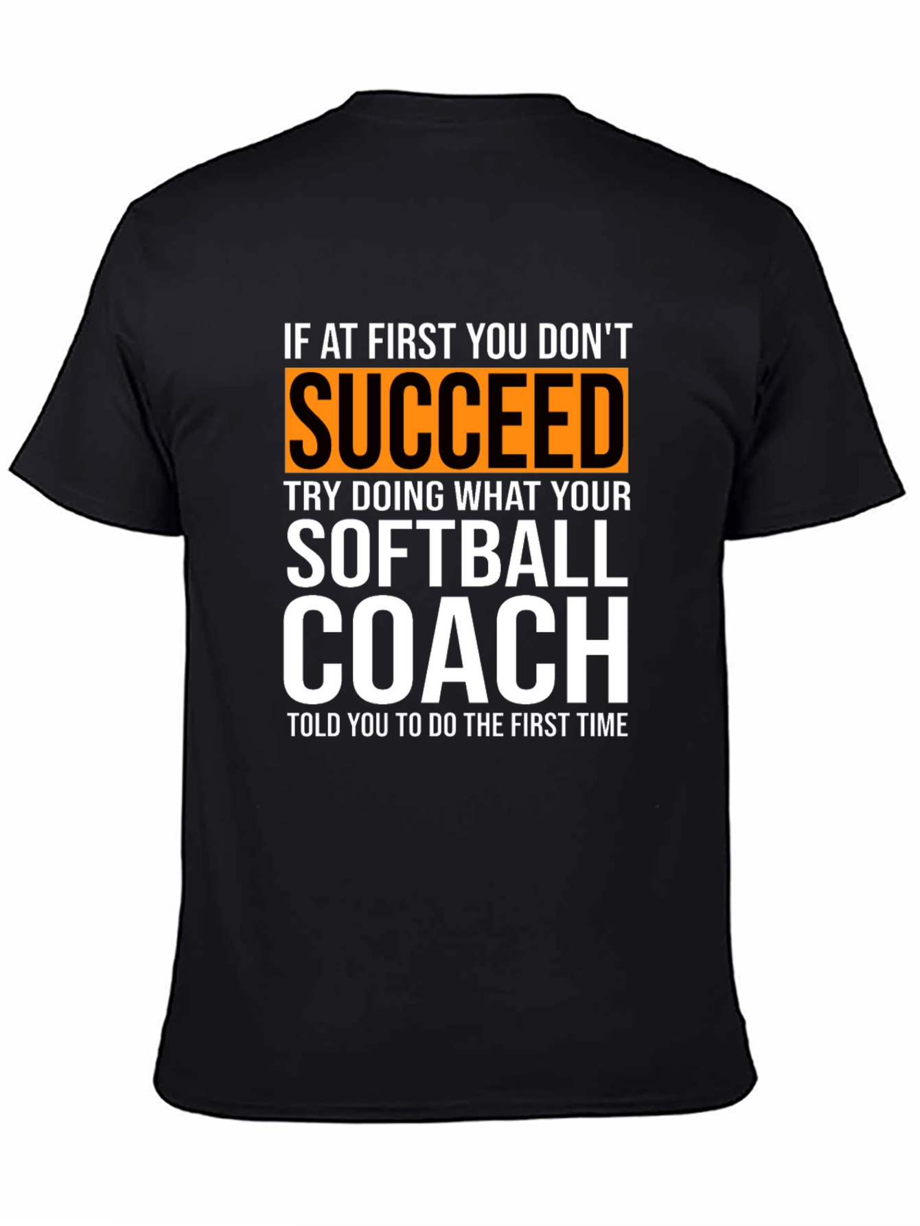 Softball Coach T-Shirt - Funny Saying Tee