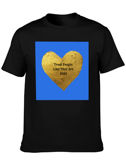 Treat People Like Gold Graphic T-Shirt