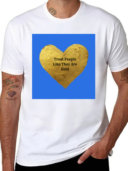Treat People Like Gold Graphic T-Shirt