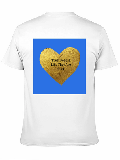 Treat People Like Gold Graphic T-Shirt