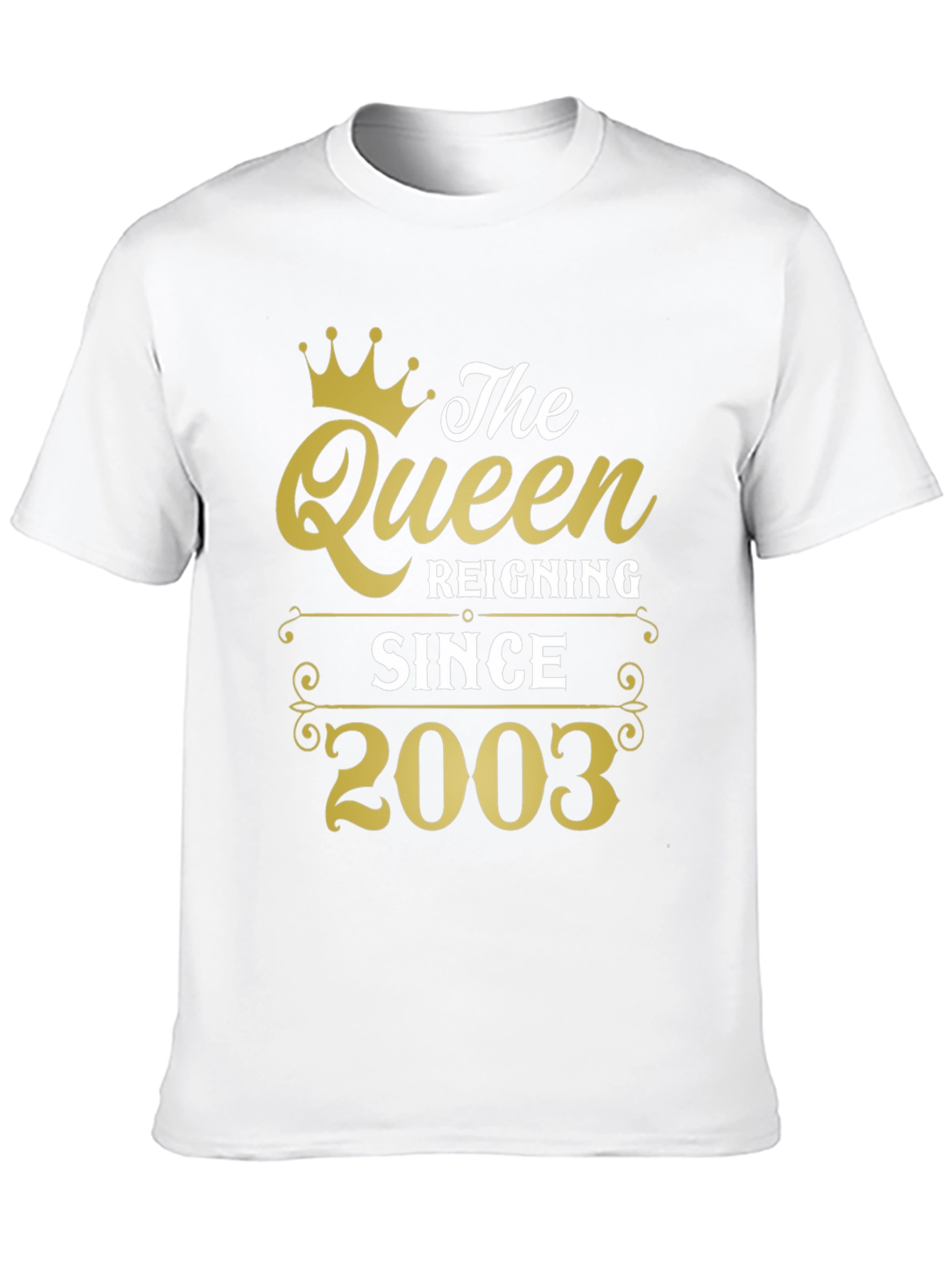 The Queen Reigning Since 2003 T-Shirt