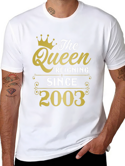 The Queen Reigning Since 2003 T-Shirt