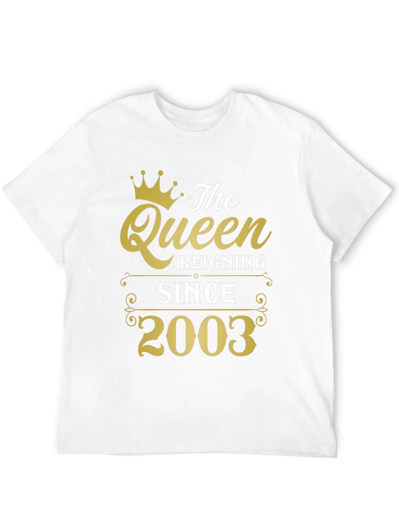 The Queen Reigning Since 2003 T-Shirt
