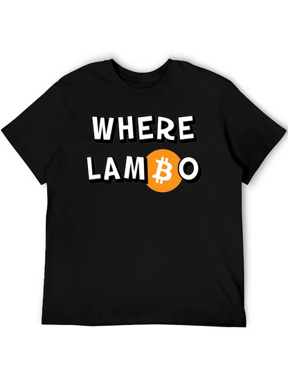 Where Lambo? Bitcoin Crypto T-Shirt