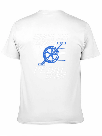 When in Doubt Pedal it Out T-Shirt