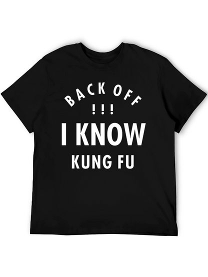 Back Off I Know Kung Fu T-Shirt