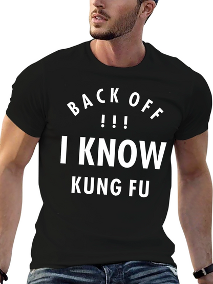 Back Off I Know Kung Fu T-Shirt