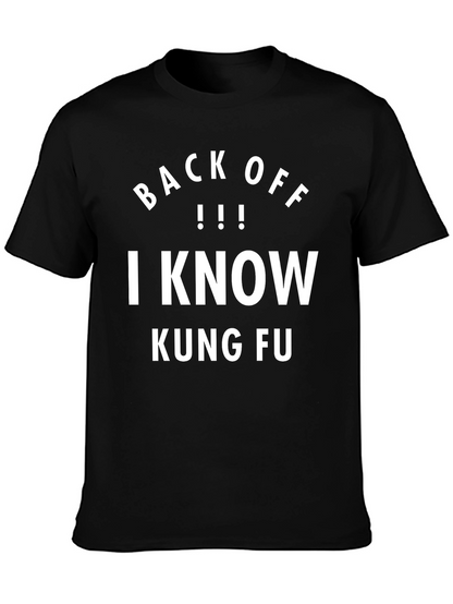 Back Off I Know Kung Fu T-Shirt
