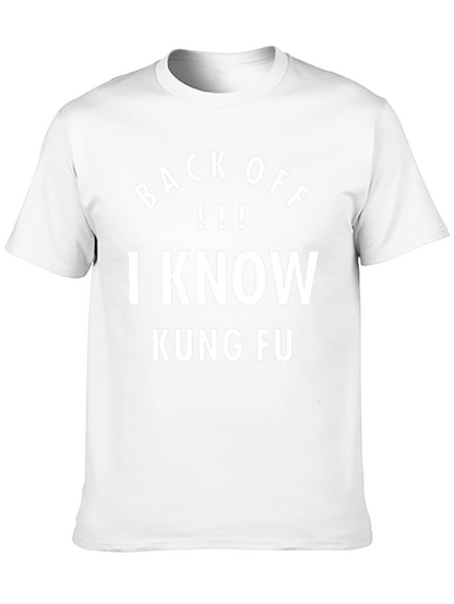 Back Off I Know Kung Fu T-Shirt
