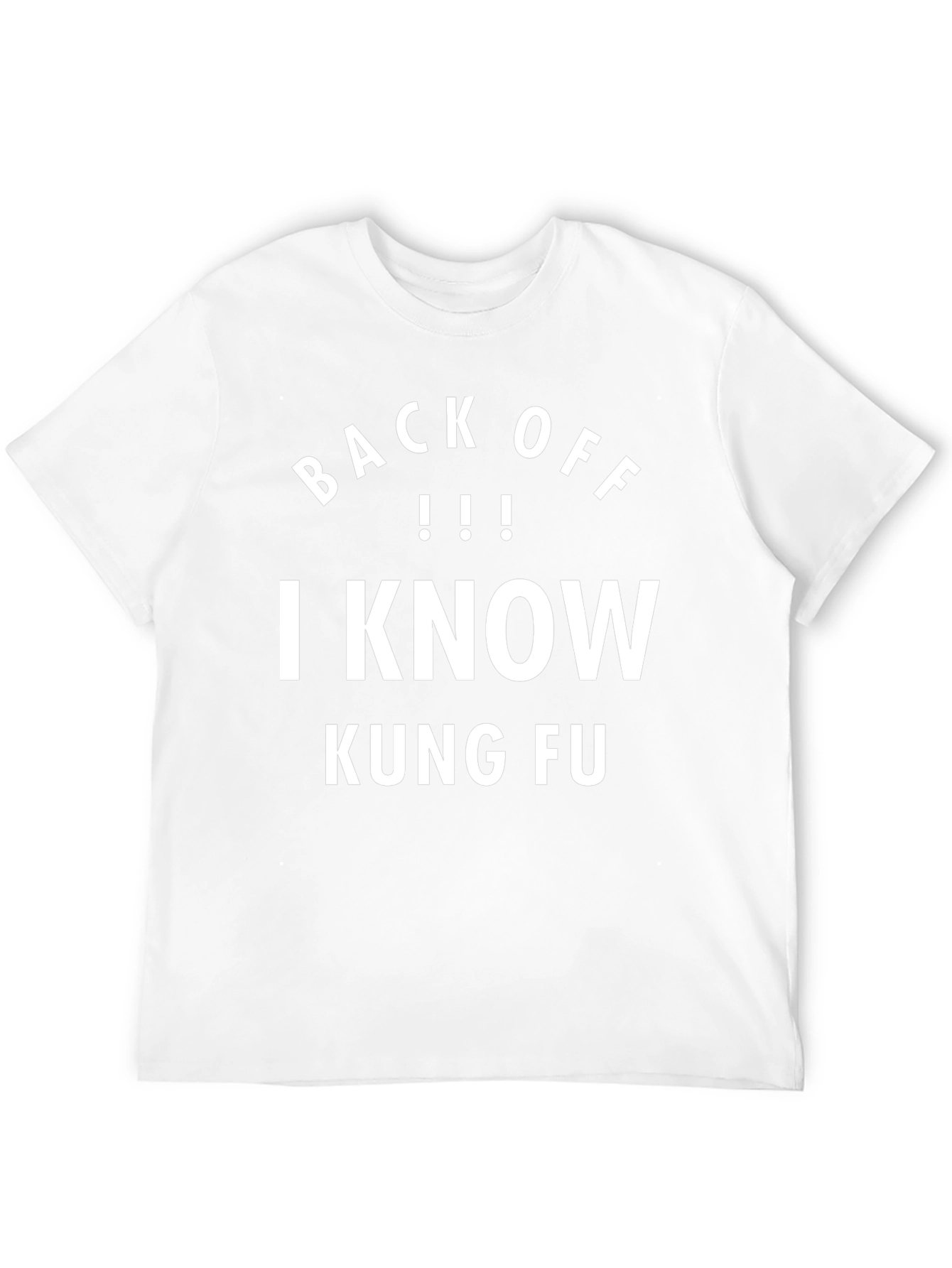 Back Off I Know Kung Fu T-Shirt