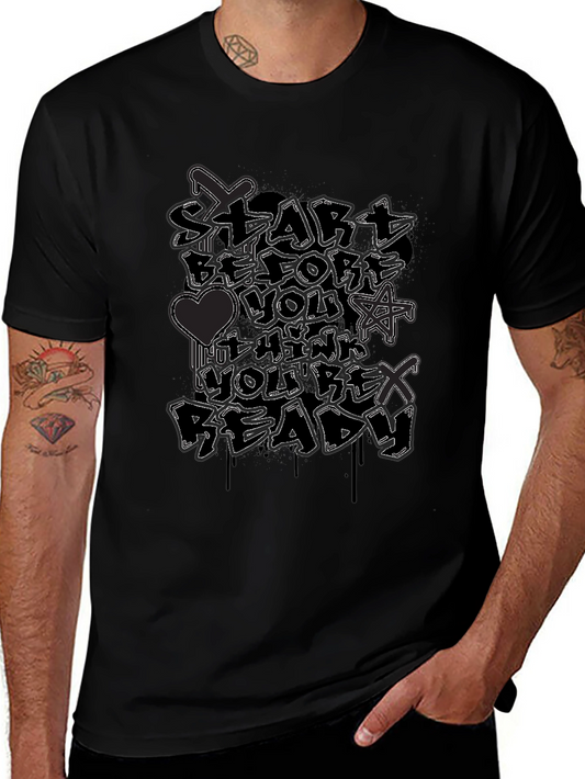 Start Before Youre Ready Graphic Tee