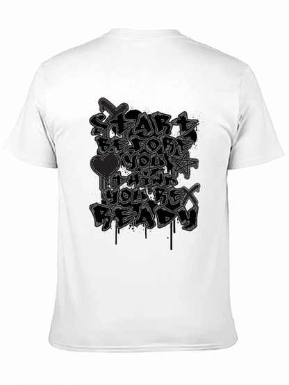 Start Before Youre Ready Graphic Tee