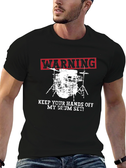 Warning Keep Hands Off Drum Set T-Shirt