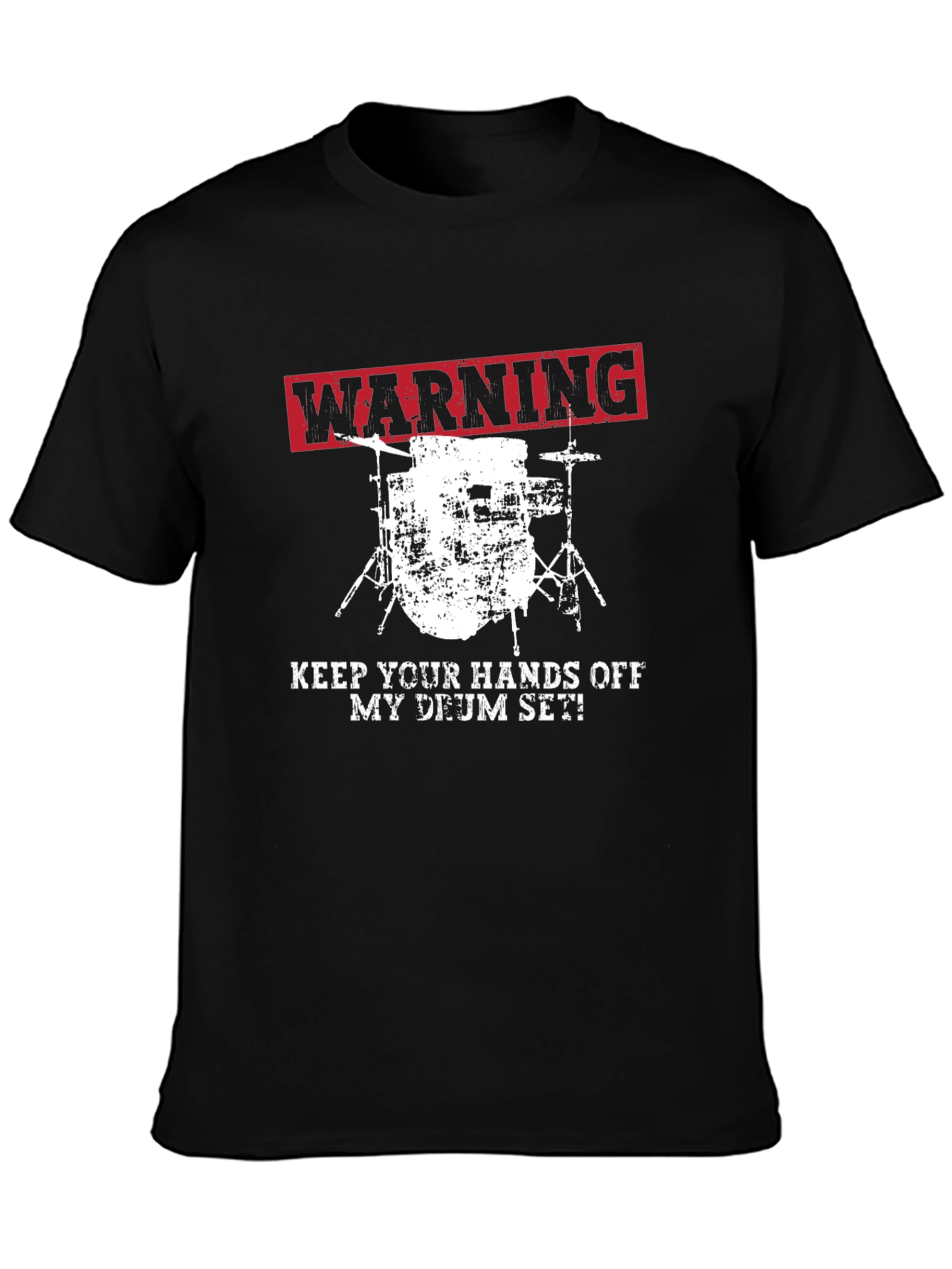 Warning Keep Hands Off Drum Set T-Shirt