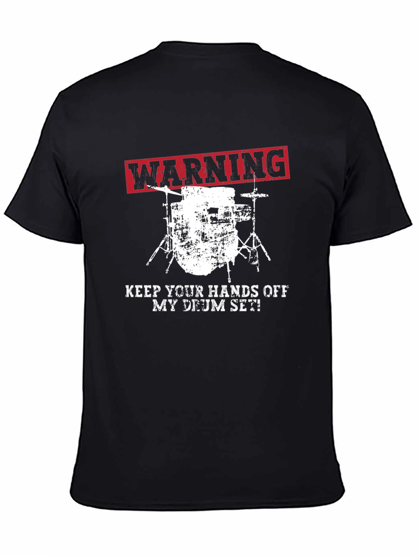 Warning Keep Hands Off Drum Set T-Shirt