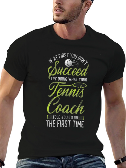 Tennis Coach T-Shirt - Funny Slogan Tee