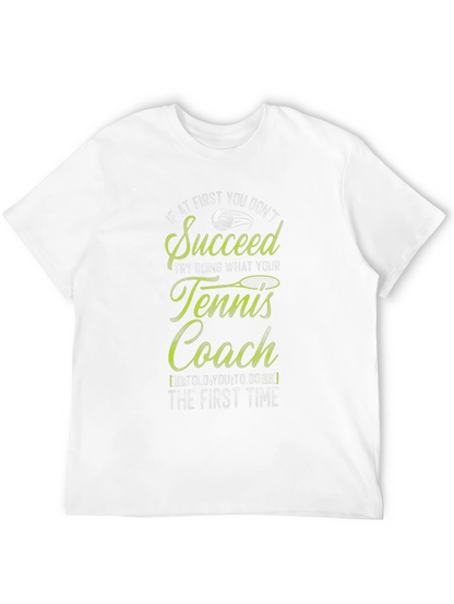 Tennis Coach T-Shirt - Funny Slogan Tee