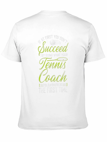 Tennis Coach T-Shirt - Funny Slogan Tee