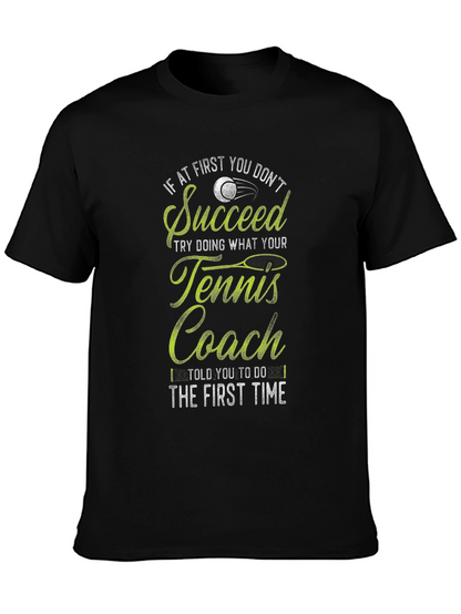 Tennis Coach T-Shirt - Funny Slogan Tee